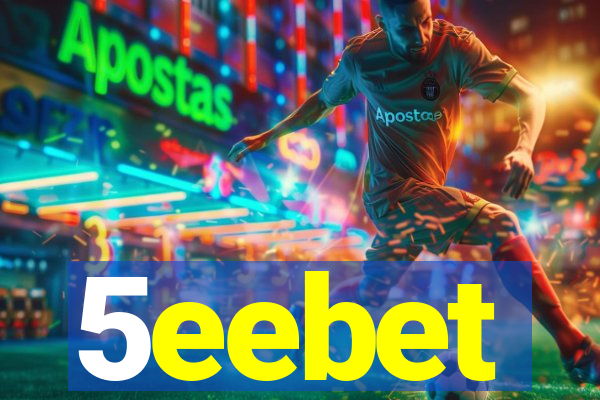 5eebet