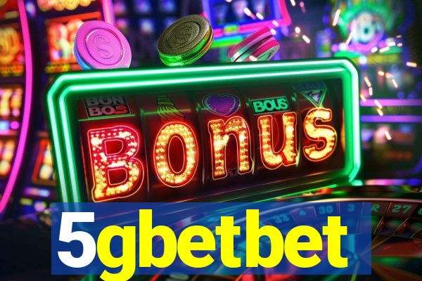 5gbetbet