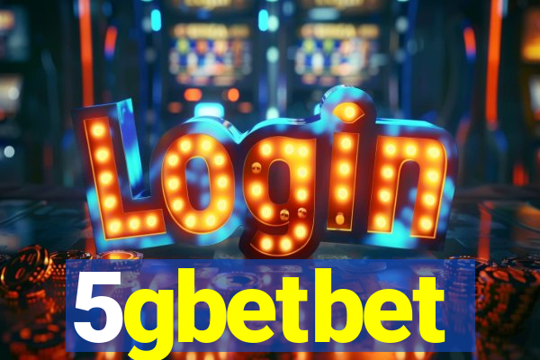 5gbetbet