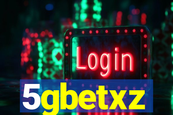 5gbetxz