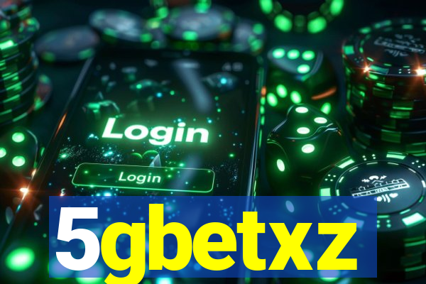 5gbetxz