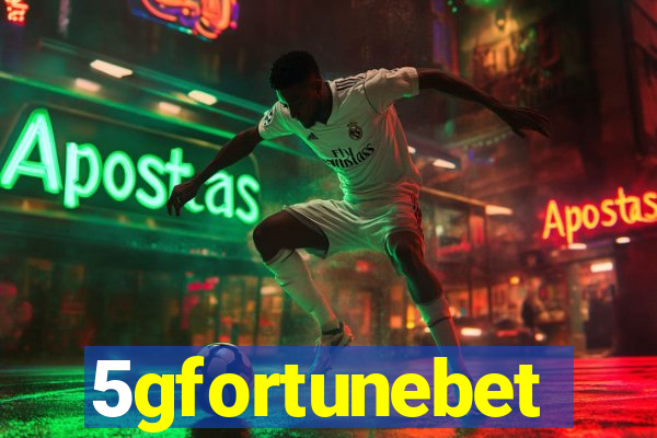 5gfortunebet