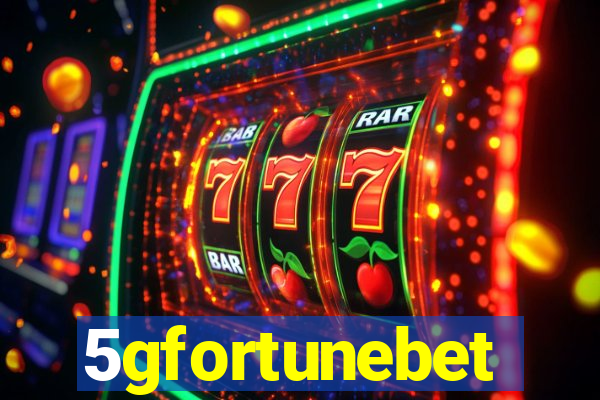 5gfortunebet