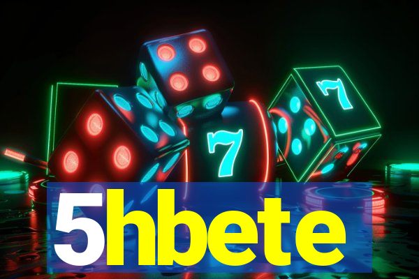 5hbete
