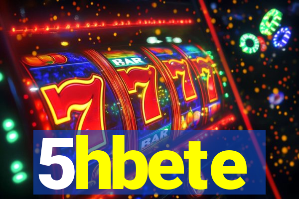 5hbete
