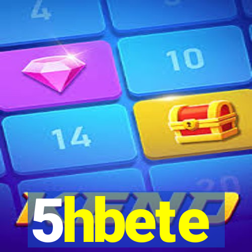 5hbete