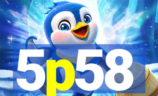 5p58