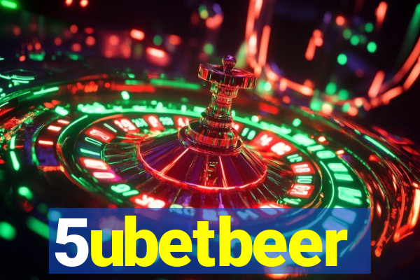 5ubetbeer