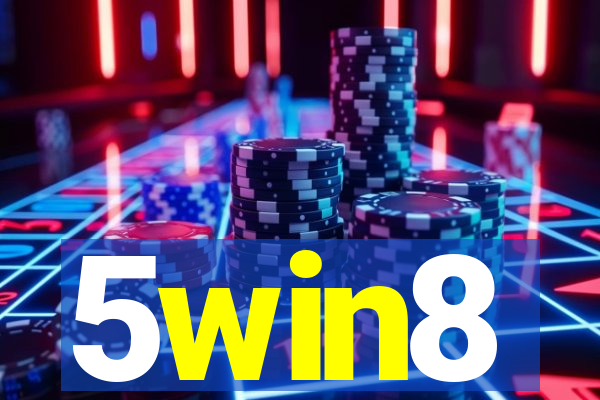 5win8