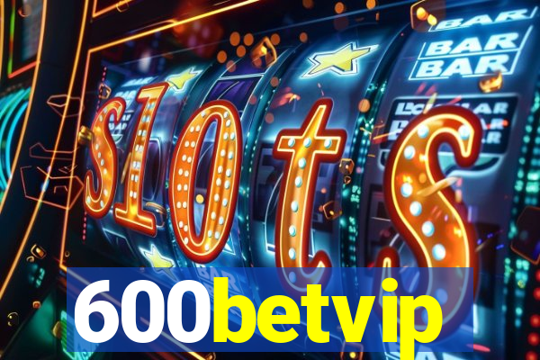 600betvip