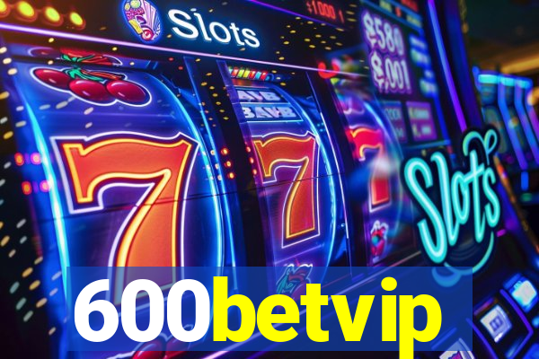 600betvip