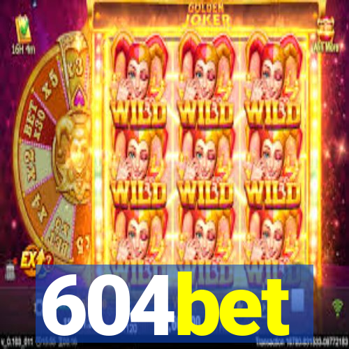 604bet