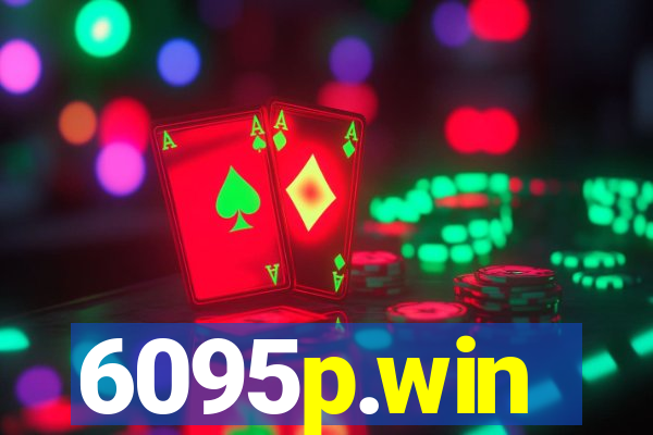 6095p.win