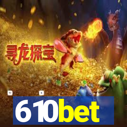 610bet