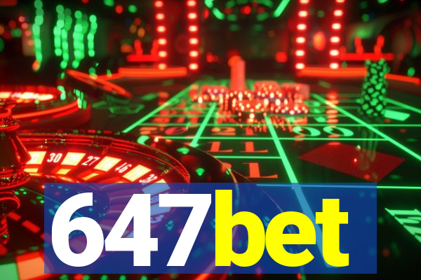 647bet