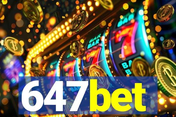 647bet