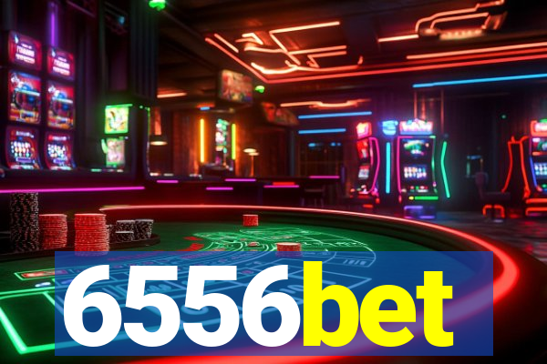 6556bet