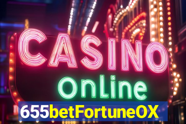 655betFortuneOX