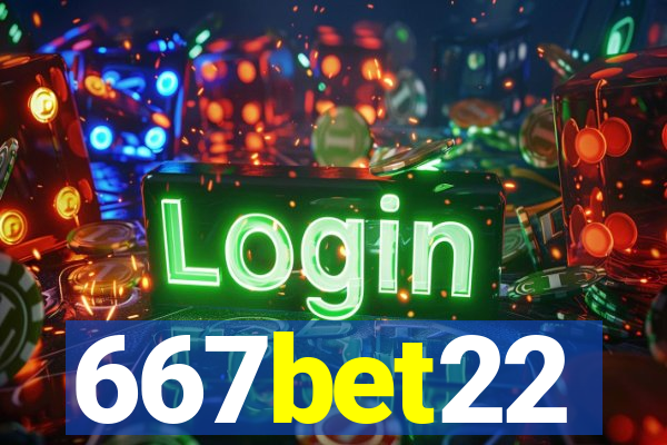 667bet22