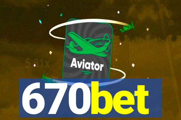 670bet