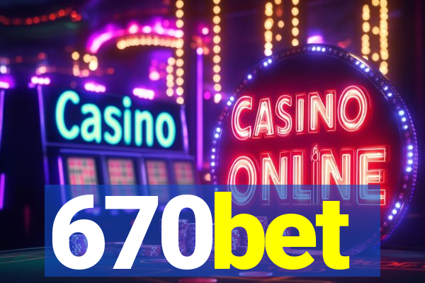 670bet