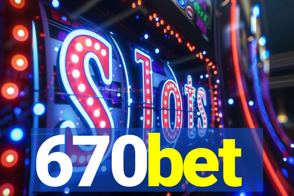 670bet