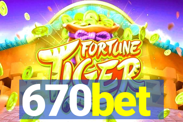 670bet