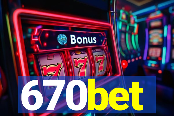 670bet