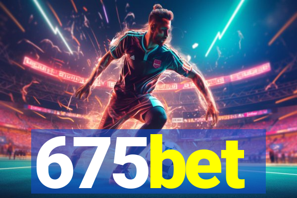 675bet