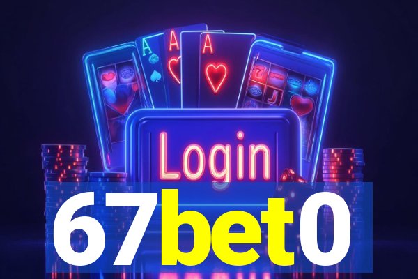 67bet0