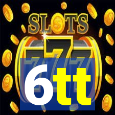 6tt