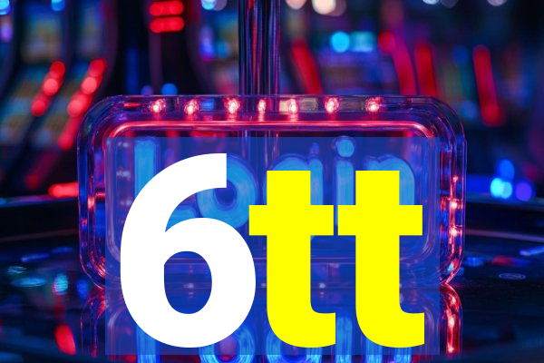 6tt