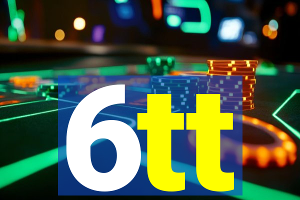 6tt