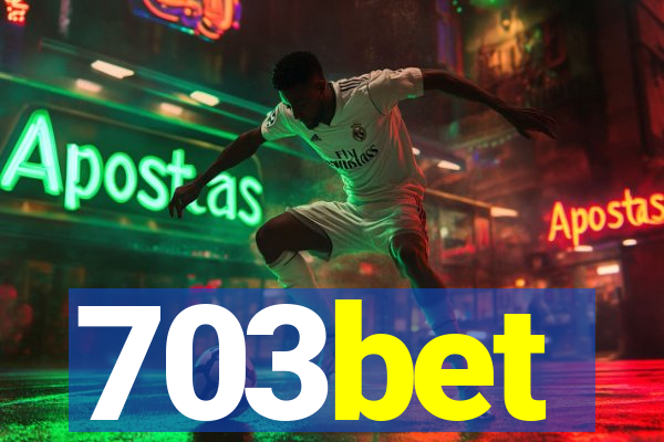 703bet
