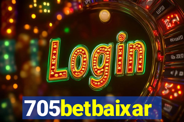 705betbaixar