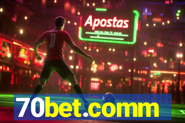 70bet.comm