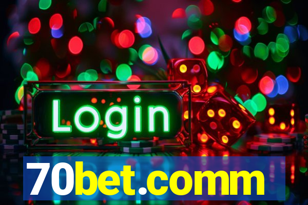 70bet.comm