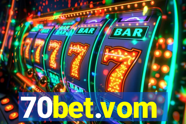 70bet.vom