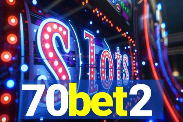 70bet2
