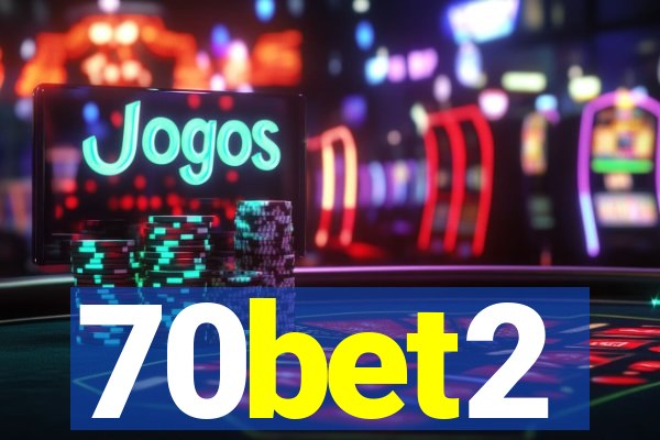70bet2