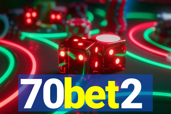 70bet2