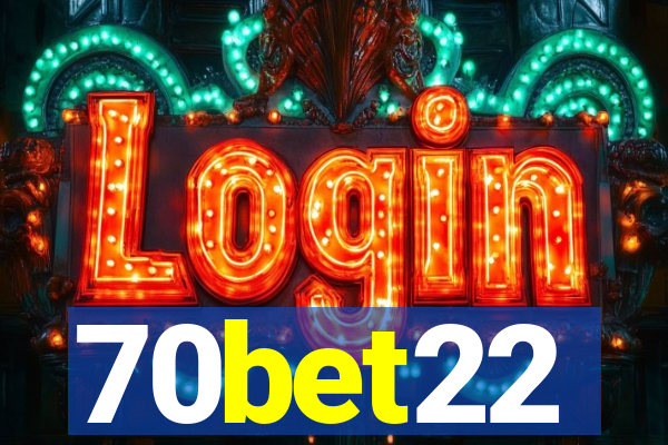 70bet22