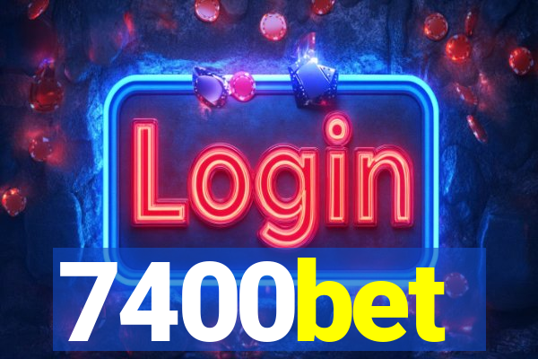 7400bet
