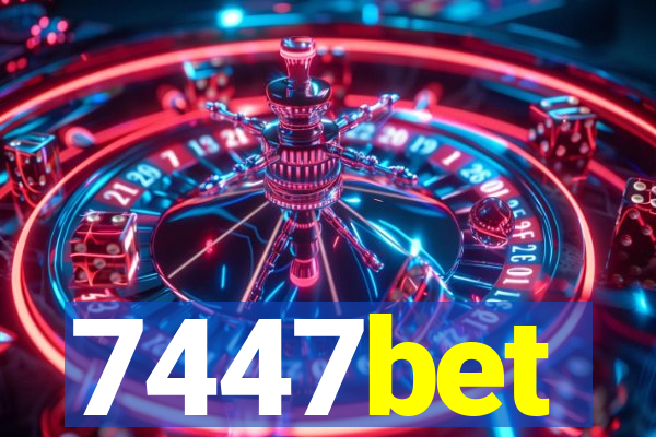 7447bet