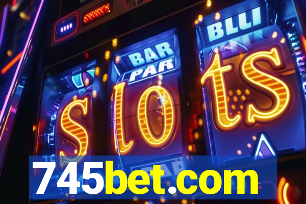 745bet.com