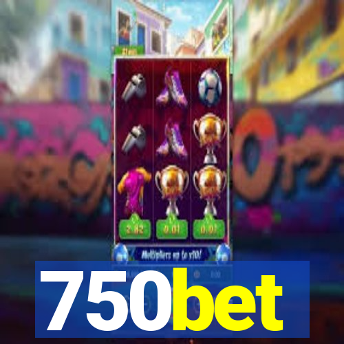 750bet