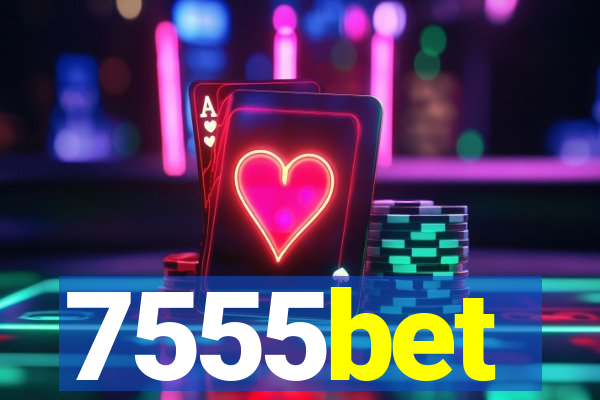 7555bet