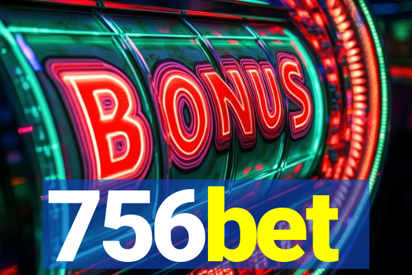 756bet