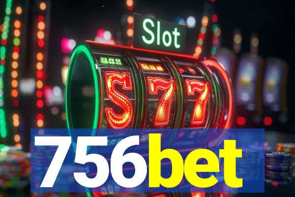 756bet