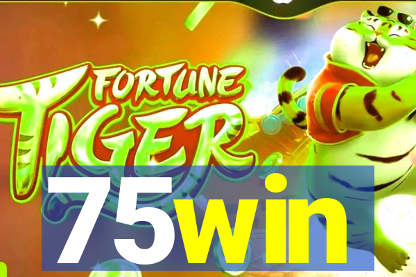 75win